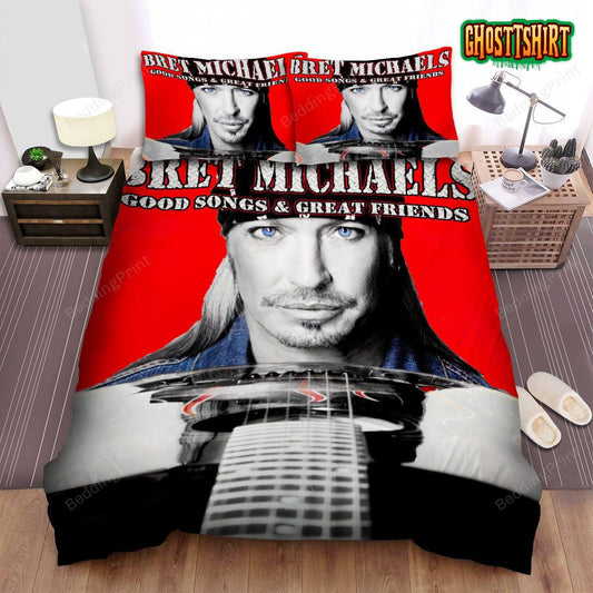 Good Songs & Great Friends Bret Michaels Bed Sheets Duvet Cover Bedding Set