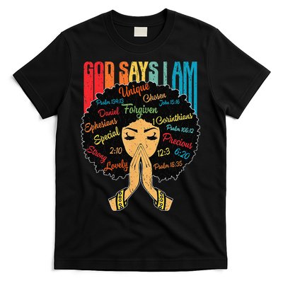 God Says I Am Black Melanin Black Retro Juneteenth T-Shirt