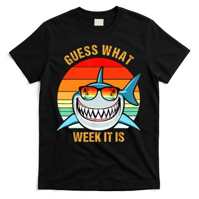 Guess What Week It Is Funny Shark Gift Womens & Kids T-Shirt