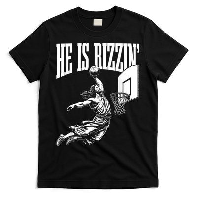He Is Rizzin Funny Jesus Basketball Meme T-Shirt