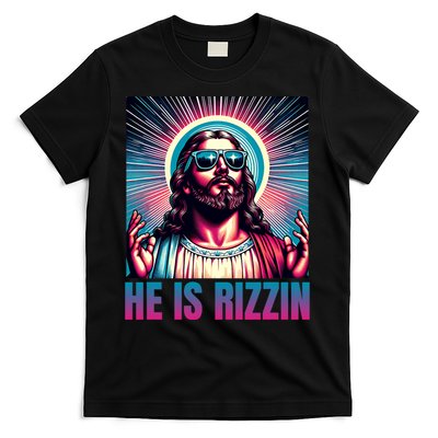 He Is Rizzin Jesus Is Rizzen T-Shirt