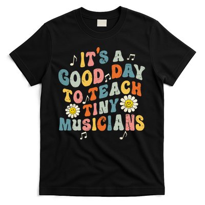 Its A Good Day To Teach Tiny Music Teacher Flower T-Shirt