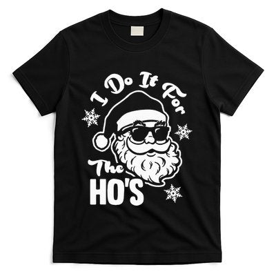 I Do It For The Hos Funny Christmas Pajama Family Xmas T-Shirt