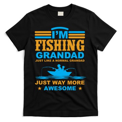 I'm Fishing Grandad T T-Shirt