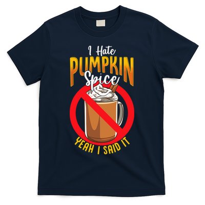 I Hate Pumpkin Spice Anti Pumpkin Spice Latte Coffee Funny T-Shirt