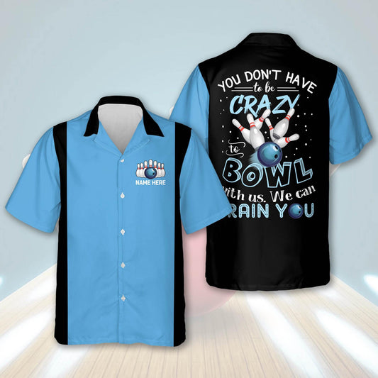 Custom We Can Train You Hawaiian Shirt, Multicolor Bowling Team Matching Hawaiian Shirt Gift For Bowling Team Members, Bowling Lover