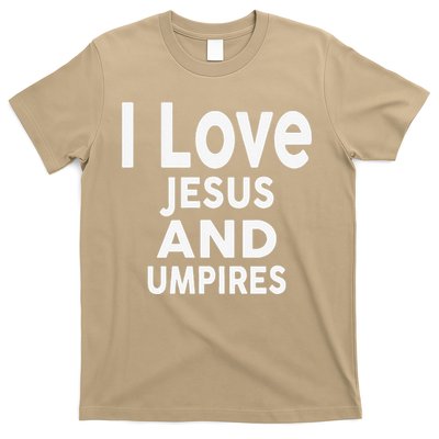 I Love Jesus And UMPIRES For UMPIRE T-Shirt