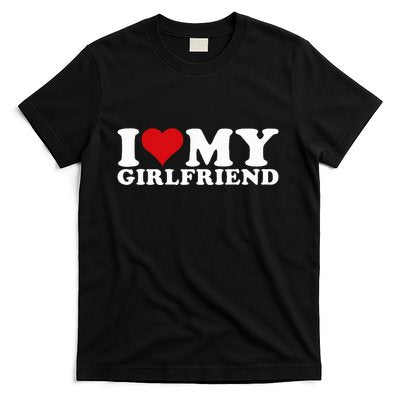 I Love My Girlfriend Gf I Heart My Girlfriend T-Shirt