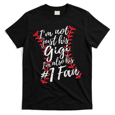 I'm Not Just His Gigi I'm His Number One Fan Baseball Cute T-Shirt