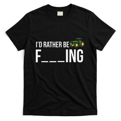 I'd Rather Be Farming Funny Farmer Gift T-Shirt