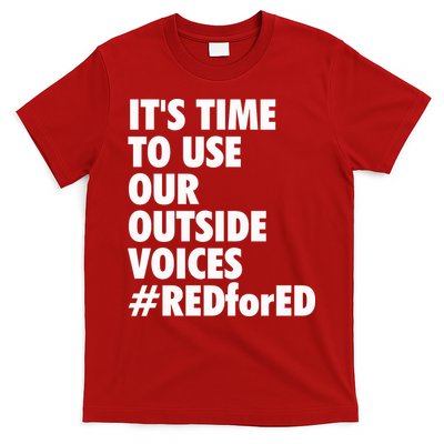 ItS Time To Use Our Outside Voice Red For Ed T-Shirt