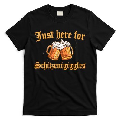 Just Here For Schitzengiggles Funny Oktoberfest T-Shirt