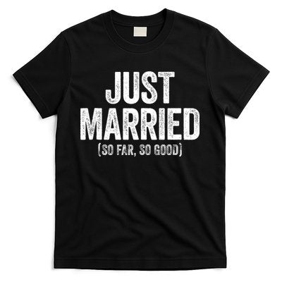 Just Married So Far So Good Newlywed Bride And Groom T-Shirt