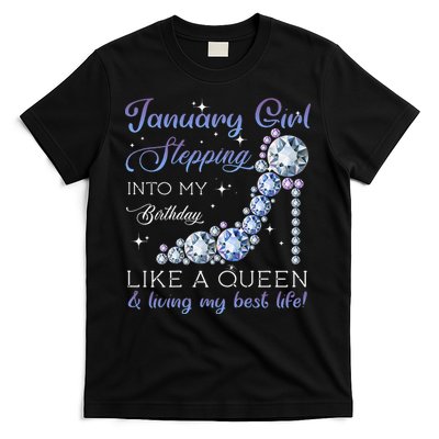 January Stepping Into My Birthday Like A Queen T-Shirt