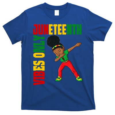 Juneteenth Vibes Only African Dabbing Black Freedom Meaningful Gift T-Shirt