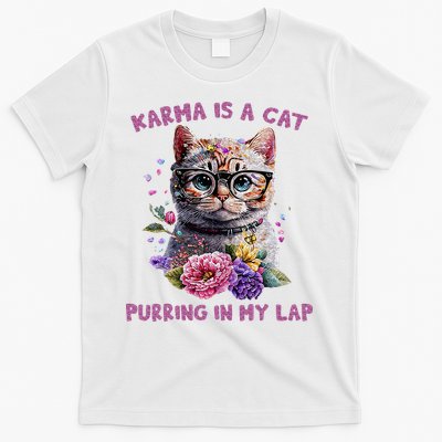 Karma Is A Cat Purring In My Lap T-Shirt