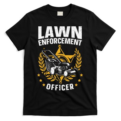 Lawn Enforcement Officer for a Lawn Care Lawn Mowing Fan T-Shirt