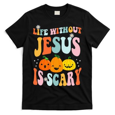 Life Is Scary Without Jesus Christian Faith Halloween T-Shirt