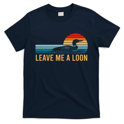 Leave Me A Loon Bird Watcher Gift Vintage Retro Sunset T-Shirt