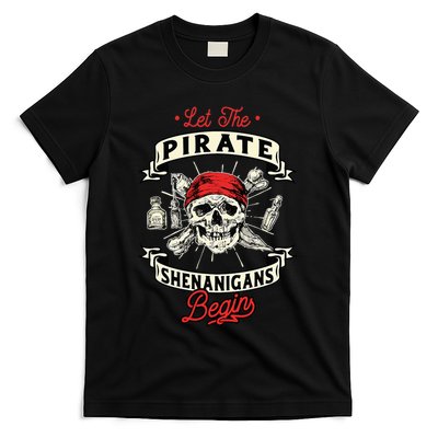 Let The Pirate Shenanigans Begin Crossbones Freebooter T-Shirt