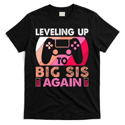 Leveling Up To Big Sis Again Promoted To Big Sister Again T-Shirt