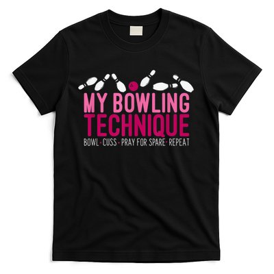 My Bowling Technique Funny Bowler T-Shirt