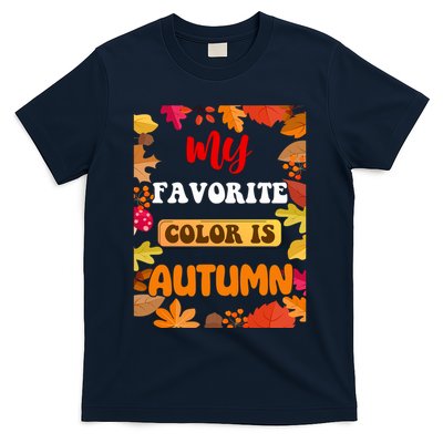 My Favorite Color Is Autumn T-Shirt