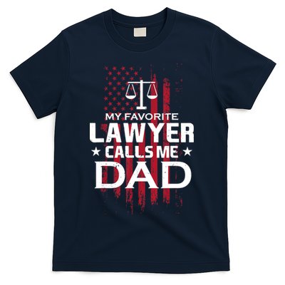 My Favorite Lawyer Calls Me Dad Gift For Father's Day T-Shirt