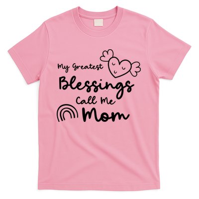 My Greatest Blessing Call Me Mom Cute Gift T-Shirt