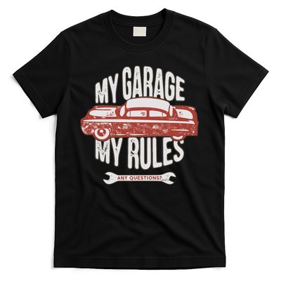 MY GARAGE RULES T-Shirt