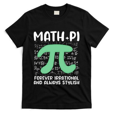 Math Lover Joke Irrational Pi Symbol Pi Day Funny Math Gift T-Shirt