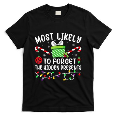 Most Likely To Forget The Hidden Presents xmas T-Shirt