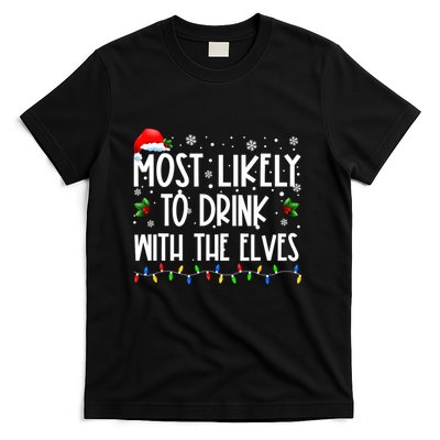 Most Likely To Drink With The Elves Elf Drinking Christmas T-Shirt