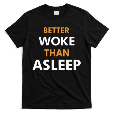 Mahogany Mommies Better Woke Than Asleep T-Shirt