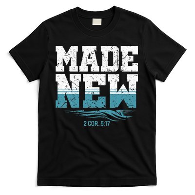 Made New Baptism Christian For T-Shirt