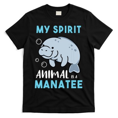 My Spirit Animal Is A Manatee Marine Biologist Gift T-Shirt