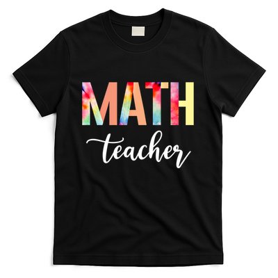 Math Teacher Cute Tie Dye Funny First Day Back To School Great Gift T-Shirt