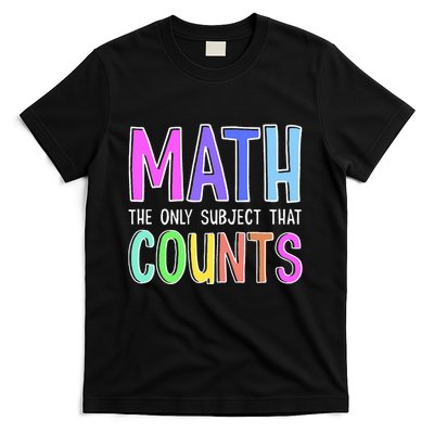 Math The Only Subject That Counts Happy 100 Days Of School T-Shirt