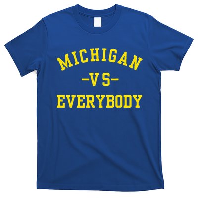 Michigan vs Everyone Everybody T-Shirt