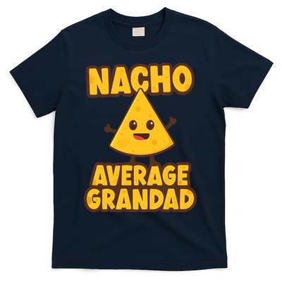 Nacho average Grandad T-Shirt