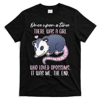 Once There Was A Who Loved Opossums T-Shirt