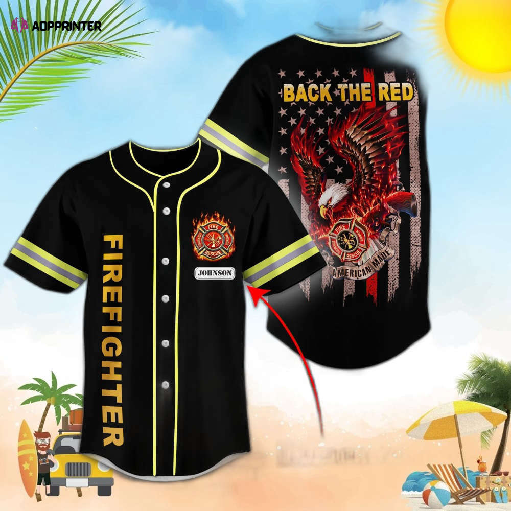 Personalized Back The Red Firefighters Baseball Jersey - Aopprinter