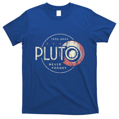 Pluto Never Forget Funny Pluto Pluto Lover Pluto T-Shirt