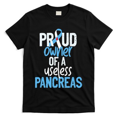 Proud Owner Of A Useless Pancreas Type 1 Diabetes Awareness T-Shirt