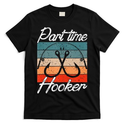 Retro Fishing Hooks Part Time Hooker Funny Fishing T-Shirt