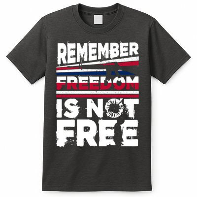Remember Freedom Is Not Free Gift Memorial Day T-Shirt