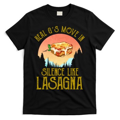 Real GS Move In Silence Like Lasagna T-Shirt