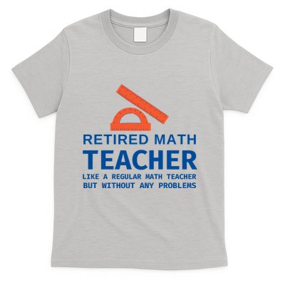 Retired Math Teacher Funny Retirement Gift Problems T-Shirt