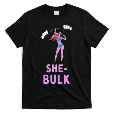 She Bulk Weightlifting Bodybuilding Gym Fitness T-Shirt
