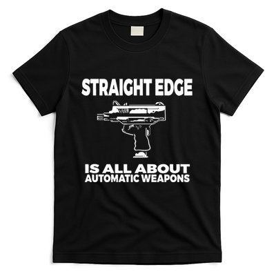Straight Edge Is All About Automatic Weapons Field Of Flames T-Shirt